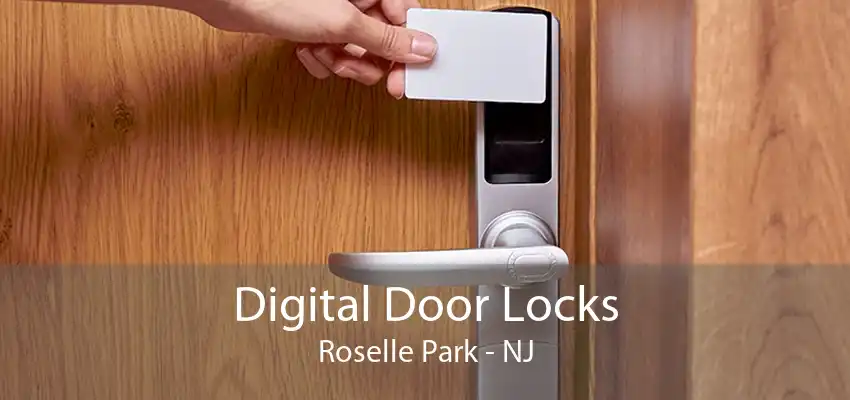 Digital Door Locks Roselle Park - NJ