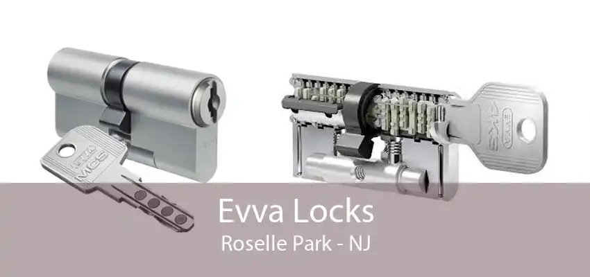 Evva Locks Roselle Park - NJ