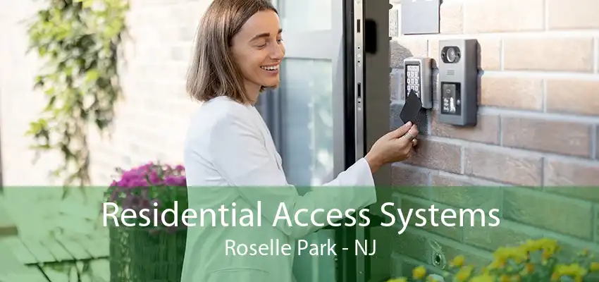 Residential Access Systems Roselle Park - NJ